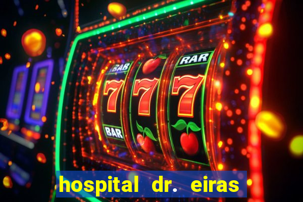 hospital dr. eiras em botafogo